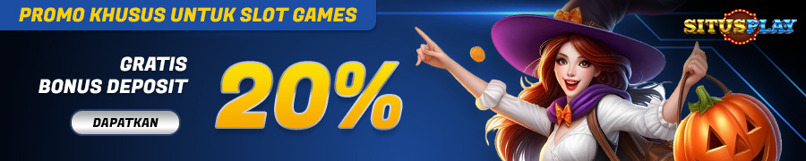 SITUSPLAY69 - FREE BONUS SETIAP DEPOSIT 20% – SLOT GAMES