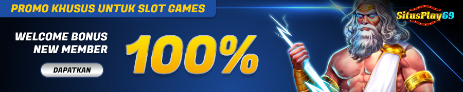 SITUSPLAY69 - BONUS NEW MEMBER 100%