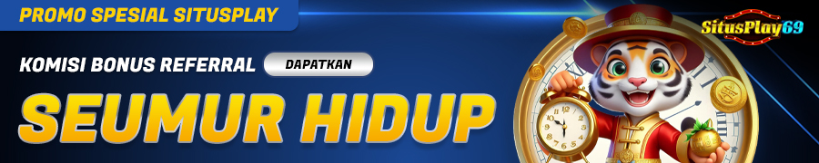 SITUSPLAY69 - KOMISI REFERRAL SEUMUR HIDUP – SLOT GAMES & LIVE CASINO